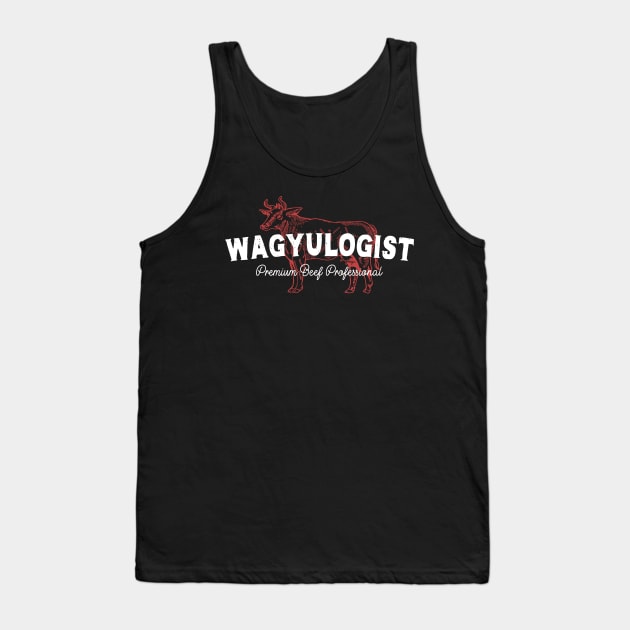 Wagyulogist Wagyu Beef BBQ Lover Grill Master Japanese Steak Wagyu Meat Saying Tank Top by egoandrianooi9